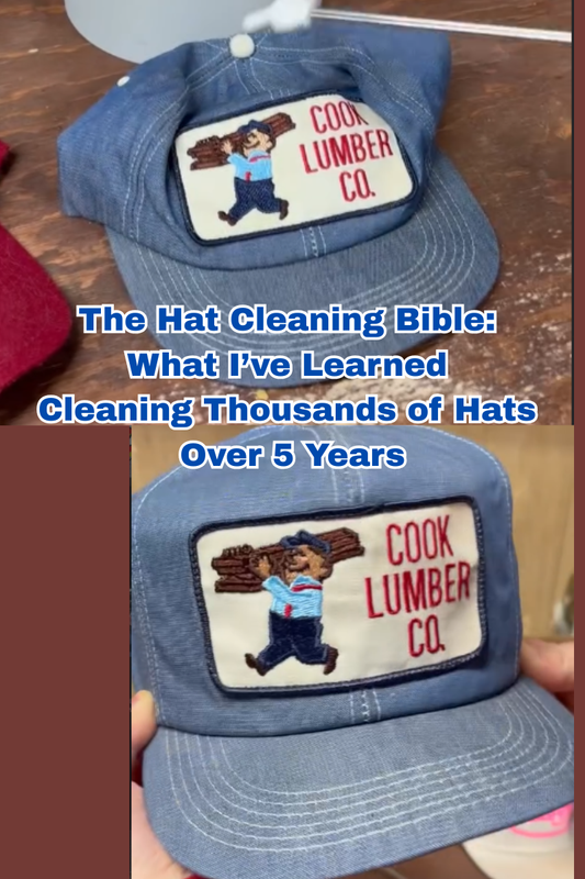 The Hat Cleaning Bible: What I’ve Learned Cleaning Thousands of Hats Over 5 Years